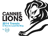Cannes lions awards 2014 trends and...